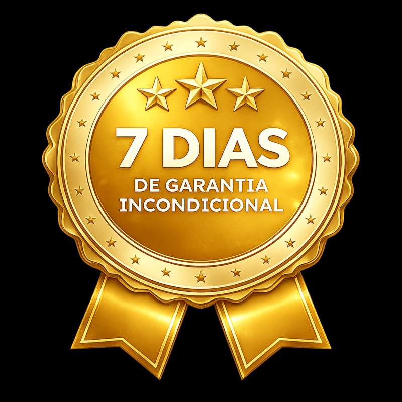 7 Dias de Garantia Incondicional